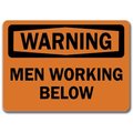 Signmission Warning Sign-Men Working Below-10in x 14in OSHA Safety Sign, 10" L, 14" H, WS-Men Working Below WS-Men Working Below